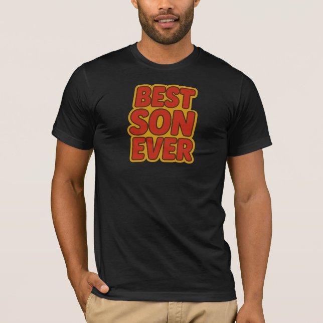 Best Son Ever T - Shirt (Vorderseite)