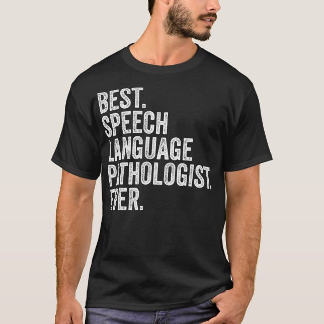 Best Speech Language Pathologe je SLP Funny  T-Shirt (Vorderseite)