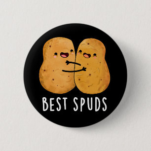 Best Spuds Funny Best Buddies Potato Pub Dark BG Button