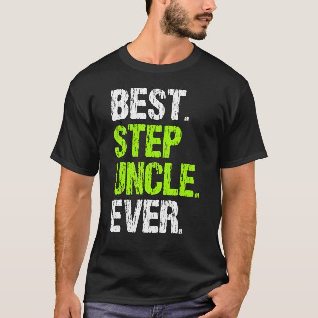 Best Step Uncle Ever Cool  StepUncle T-Shirt (Vorderseite)
