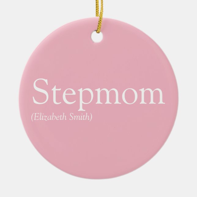 Best Stepmom, Stepmother Definition Pink Keramik Ornament (Vorne)