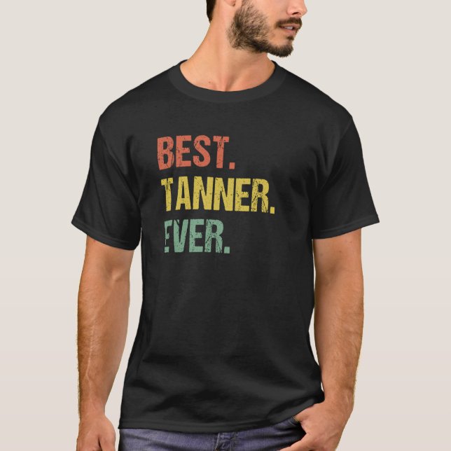 Best Tanner je Retro Name Spaß Nickname T-Shirt (Vorderseite)