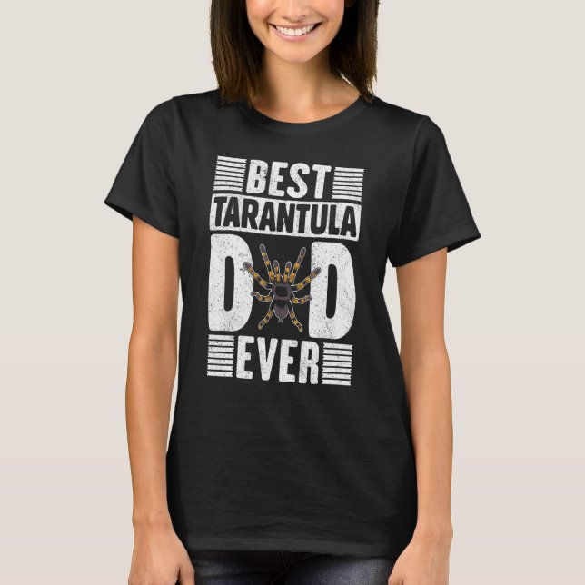 Best Tarantula Vater Ever Tarantulas Eigentümerdes T-Shirt (Vorderseite)