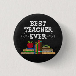Best Teacher Ever Chalkboard Button