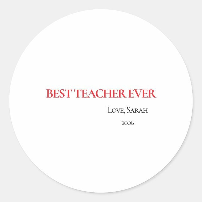 Best Teacher Ever Personalized Round Sticker (Devant)
