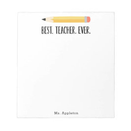 Best Teacher Ever Teacher Appreciation School Notizblock