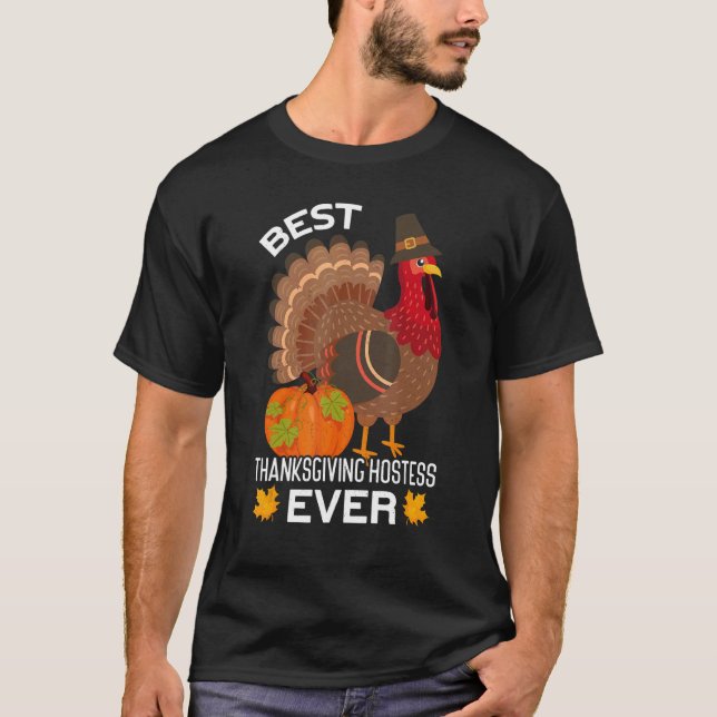 Best Thanksgiving Hostess Thanks Giving  Thanksgiv T-Shirt (Vorderseite)