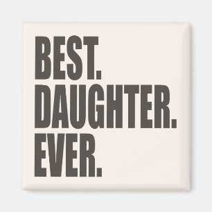 Best. Tochter. Immer. Magnet