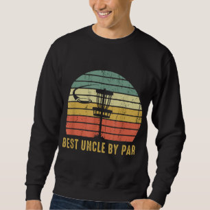 Best Uncle by Par Funny Disc Golf Geschenk für Män Sweatshirt