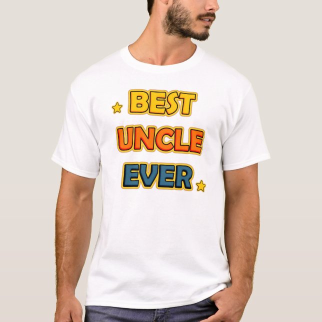 Best Uncle Ever T-Shirt (Vorderseite)