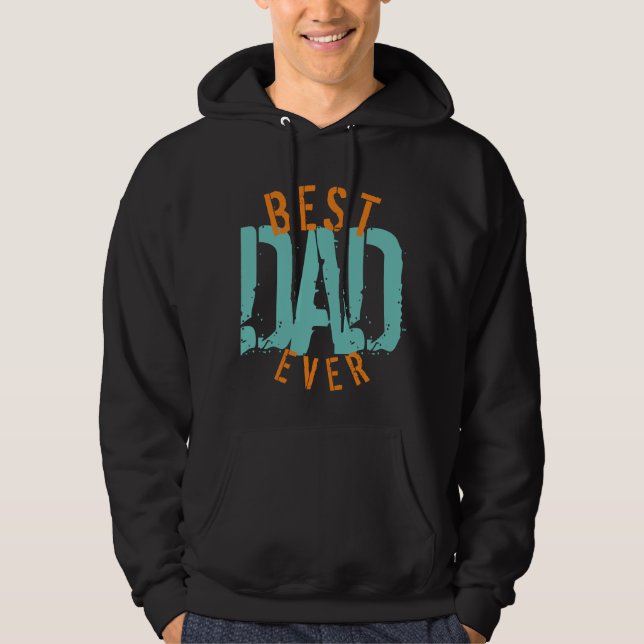 BEST VATER EVER HOODIE (Vorderseite)