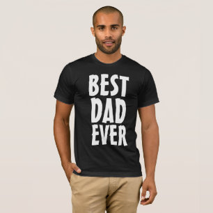 BEST VATER EVER T - SHIRT T - SHIRT