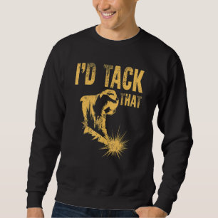 Best Welding Men Women Tack Welder Ironworker Pip Sweatshirt