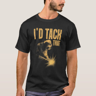 Best Welding Men Women Tack Welder Ironworker Pip T-Shirt