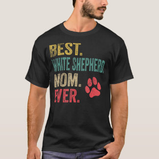 Best White Shepherd Mama jemals Vintag Mutterhund T-Shirt