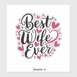 Best wife ever  aufkleber