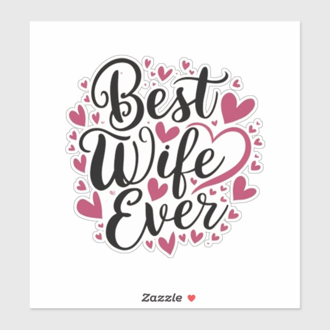 Best wife ever  aufkleber (Blatt)