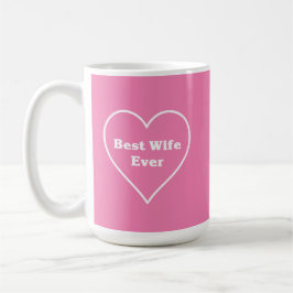 Best wife ever  kaffeetasse