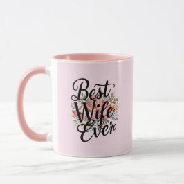 Best wife ever  tasse