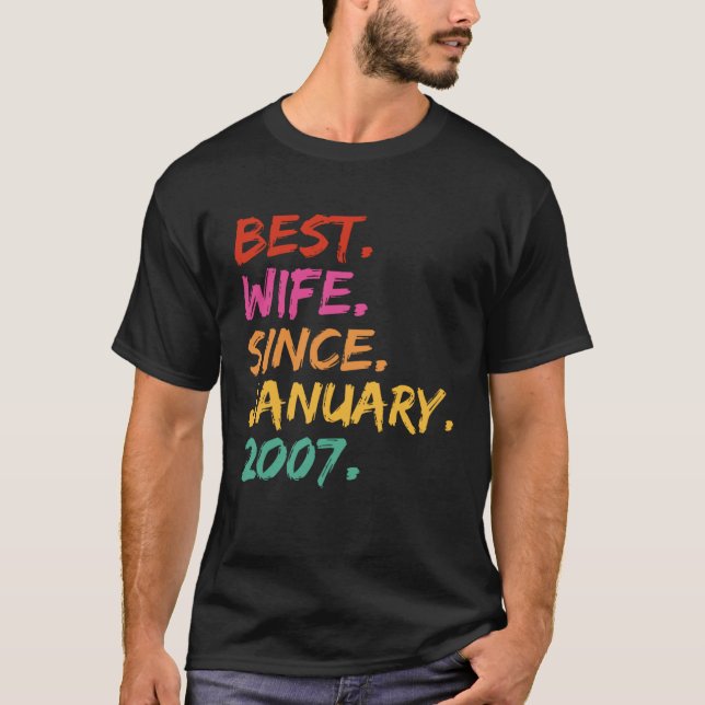 Best Wife Since January 2007 Anniversary Celebrati T-Shirt (Vorderseite)