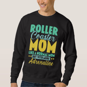 Beste Achterbahn-Mutter Achterbahn Vergnügungspark Sweatshirt