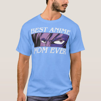Beste Anime-Mutter Aller Zeiten Manga Japan Art Ja T-Shirt