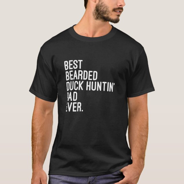 Beste bärtige Ente Huntin Vater je Entenjagd T-Shirt (Vorderseite)