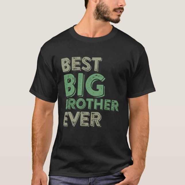 Beste Big Brother Bro je älter Geschwister Funny G T-Shirt (Vorderseite)