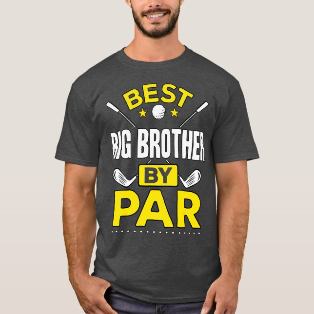 Beste Big Brother von Par Golf Big Brother Geschen T-Shirt (Vorderseite)