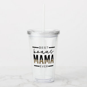 Beste Bonus-Mama-Ever-Geschenke für Stepama Acryltrinkbecher