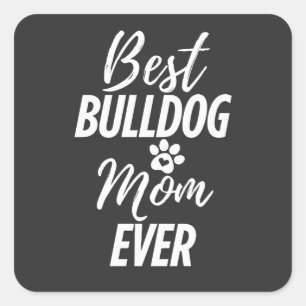 Beste Bulldog-Mama je Quadratischer Aufkleber