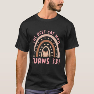 Beste Cat Mama wird 33 33. Geburtstag 33. T-Shirt