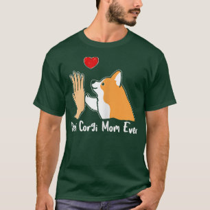Beste Corgi-Mutter Aller Zeiten Beste Hundefreundi T-Shirt