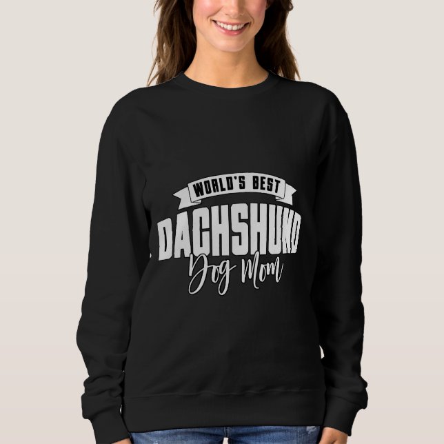 Beste Dackel Hund-Mama Sweatshirt (Vorderseite)