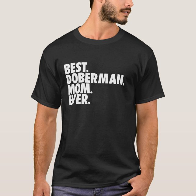 Beste Doberman-Mama je Dog Mutter Geschenk T-Shirt (Vorderseite)