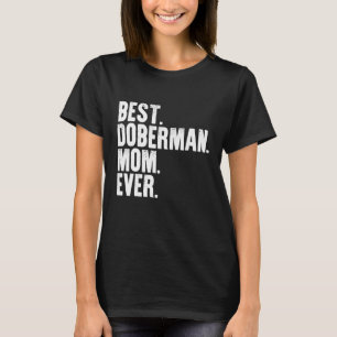 Beste Dobermann-Mutter überhaupt Lustiges Vintage- T-Shirt