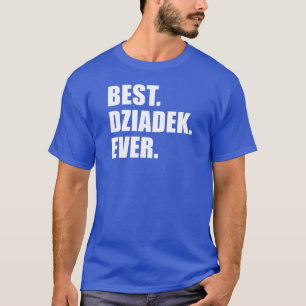 Beste Dziadek je polnischer Großvater T-Shirt