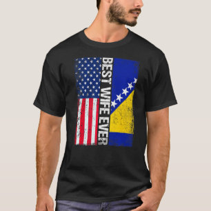 Beste Ehefrau für die Flagge der USA und Bosnien u T-Shirt