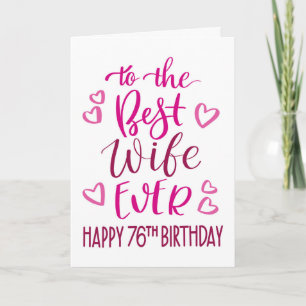 Beste Ehefrau je 76. Geburtstag Typografie in Rosa Karte