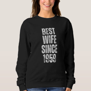 Beste Ehefrau seit 1959 Vintage Hochzeit Jubiläum Sweatshirt
