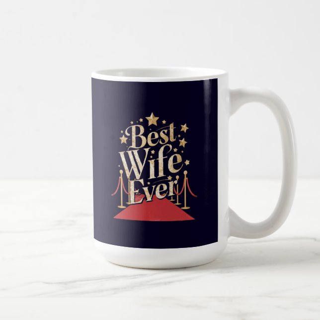 Beste Ehefrau überhaupt Kaffeetasse (Rechts)