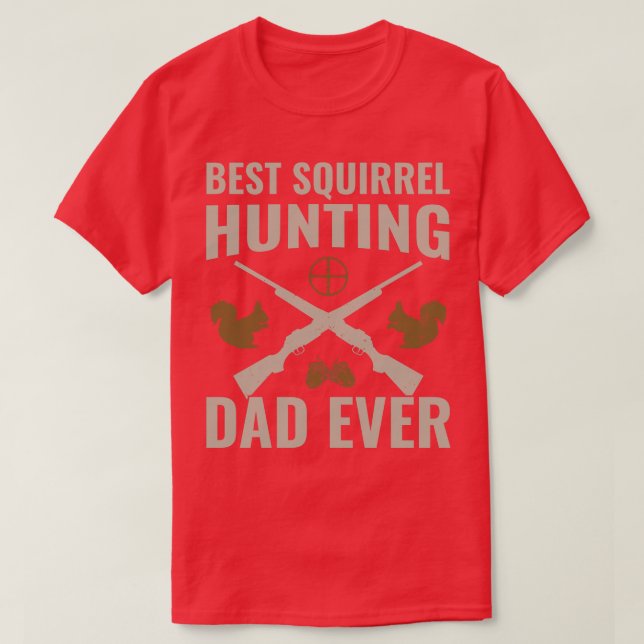 Beste Eichhörnchenjagd Vater Ever Funny Squirrel H T-Shirt (Design vorne)