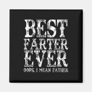 Beste Farter je Oops Ich Gemeine Vater Furz Funny  Magnet