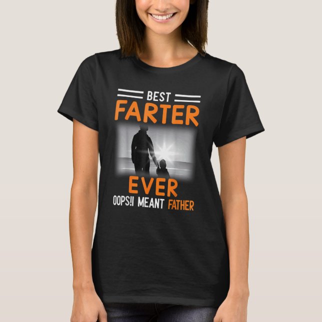 Beste Farter je Oops Ich meine Vater 3 T-Shirt (Vorderseite)