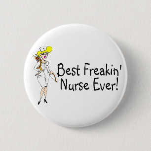 Beste Freakin Krankenschwester überhaupt Button