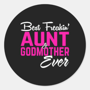 Beste Freakin Tante und Godmutter je Runder Aufkleber
