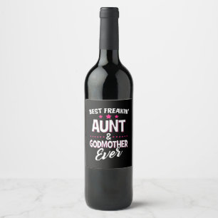 Beste Freakin Tante und Godmutter je Weinetikett