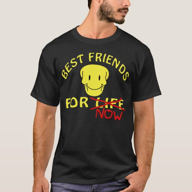 Beste Freunde für das Leben T-Shirt (Vorderseite)