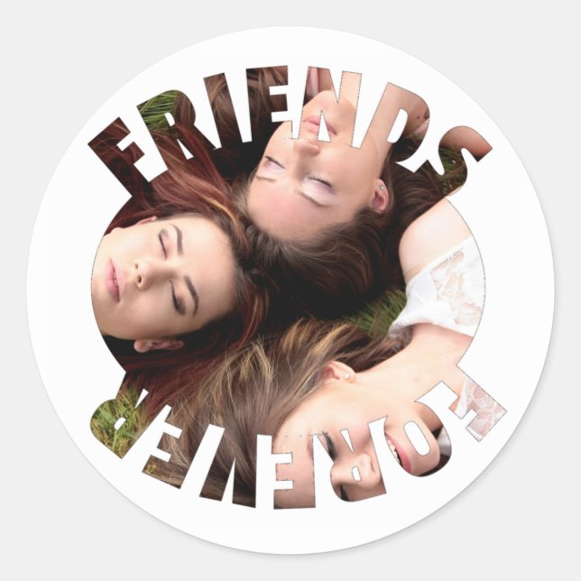 Beste Freunde für immer personalisiertes Foto Runder Aufkleber (Vorderseite)