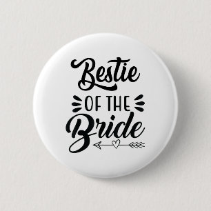 Beste Freundin der Braut Hochzeitsfeier Familie Br Button